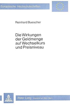 Die Wirkungen Der Geldmenge Auf Wechselkurs Und Preisniveau