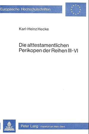 Die Alttestamentlichen Perikopen Der Reihen III - VI