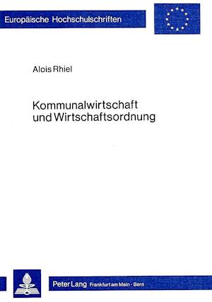 Kommunalwirtschaft Und Wirtschaftsordnung