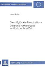 Die Missglueckte Provokation - Die Petits Romantiques Im Horizont Ihrer Zeit