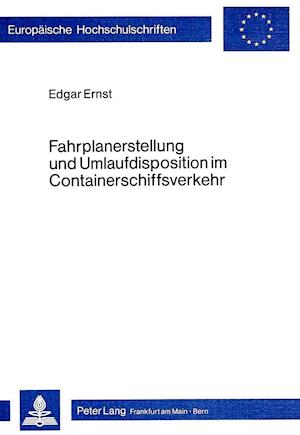 Fahrplanerstellung Und Umlaufdisposition Im Containerschiffsverkehr