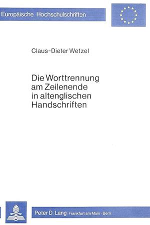 Die Worttrennung Am Zeilenende in Altenglischen Handschriften