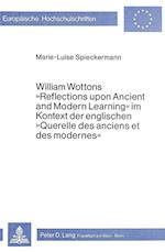William Wottons -Reflections Upon Ancient and Modern Learning- Im Kontext Der Englischen -Querelle Des Anciens Et Des Modernes-