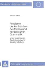 Probleme Der Kontrastiven Deutschen Und Koreanischen Grammatik