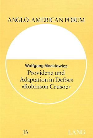 Providenz Und Adaptation in Defoes -Robinson Crusoe-