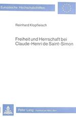 Freiheit Und Herrschaft Bei Claude-Henri de Saint-Simon