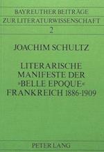 Literarische Manifeste Der -Belle Epoque- Frankreich 1886-1909