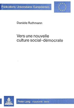 Vers Une Nouvelle Culture Social-Democrate