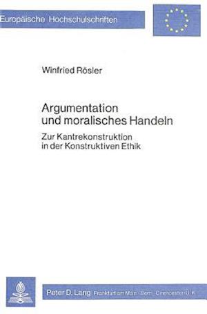 Argumentation Und Moralisches Handeln