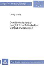 Der Bereicherungsausgleich Bei Fehlerhaften Bankueberweisungen