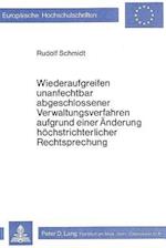 Wiederaufgreifen Unanfechtbar Abgeschlossener Verwaltungsverfahren Aufgrund Einer Aenderung Hoechstrichterlicher Rechtsprechung