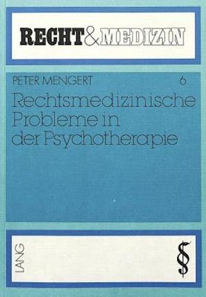 Rechtsmedizinische Probleme in Der Psychotherapie