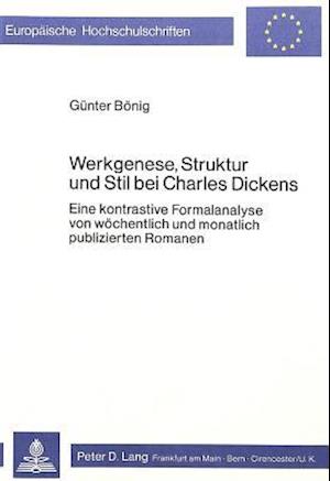 Werkgenese, Struktur Und Stil Bei Charles Dickens