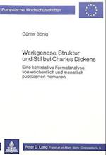 Werkgenese, Struktur Und Stil Bei Charles Dickens