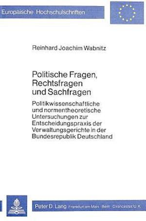 Politische Fragen, Rechtsfragen Und Sachfragen