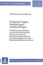 Politische Fragen, Rechtsfragen Und Sachfragen