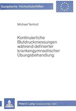 Kontinuierliche Blutdruckmessungen Waehrend Definierter Krankengymnastischer Uebungsbehandlung