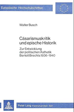 Caesarismuskritik Und Epische Historik