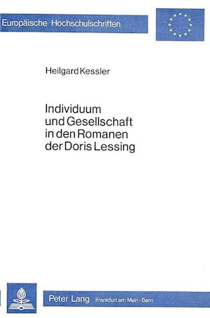 Individuum und Gesellschaft in den Romanen der Doris Lessing