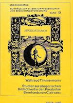 Studien Zur Allegorischen Bildlichkeit in Den Parabolae Bernhards Von Clairvaux