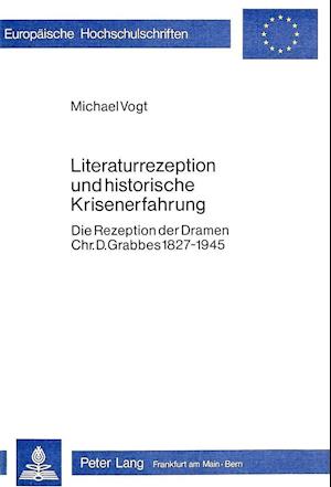 Literaturrezeption Und Historische Krisenerfahrung