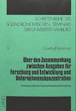 Ueber Den Zusammenhang Zwischen Ausgaben Fuer Forschung Und Entwicklung Und Unternehmenskonzentration