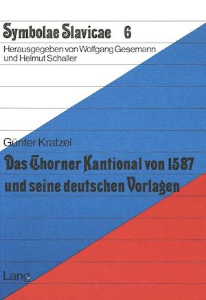 Das Thorner Kantional Von 1587 Und Seine Deutschen Vorlagen