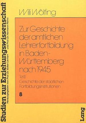 Zur Geschichte Der Amtlichen Lehrerfortbildung in Baden-Wuerttemberg Nach 1945