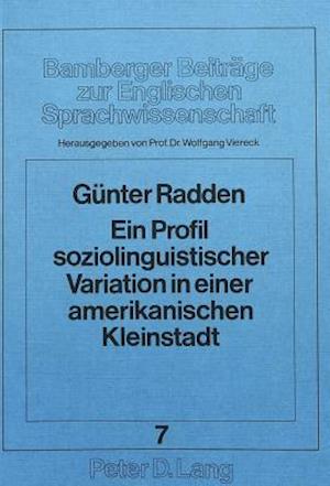 Ein Profil Soziolinguistischer Variation in Einer Amerikanischen Kleinstadt