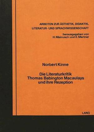 Die Literaturkritik Thomas Babington Macaulays Und Ihre Rezeption