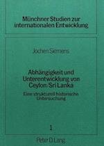 Abhaengigkeit Und Unterentwicklung Von Ceylon / Sri Lanka