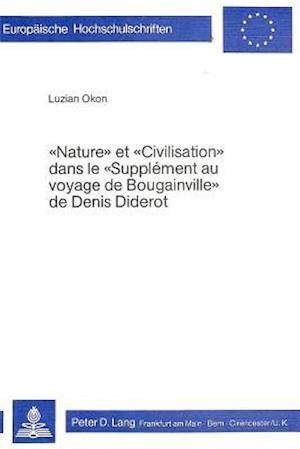 Nature Et Civilisation Dans Le Supplement Au Voyage de Bougainville de Denis Diderot