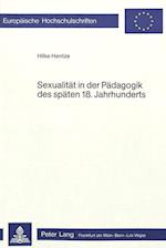 Sexualitaet in Der Paedagogik Des Spaeten 18. Jahrhunderts