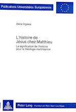 L'Histoire de Jesus Chez Matthieu