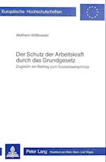 Der Schutz Der Arbeitskraft Durch Das Grundgesetz