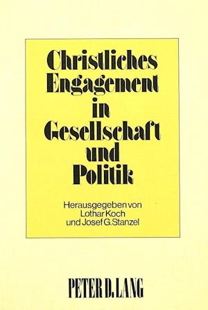 Christliches Engagement in Gesellschaft Und Politik