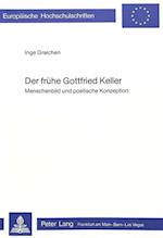 Der Fruehe Gottfried Keller