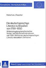 Die Deutschsprachige Literatur Zu Brasilien Von 1789-1850