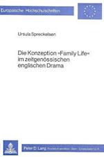 Die Konzeption -Family Life- Im Zeitgenoessischen Englischen Drama