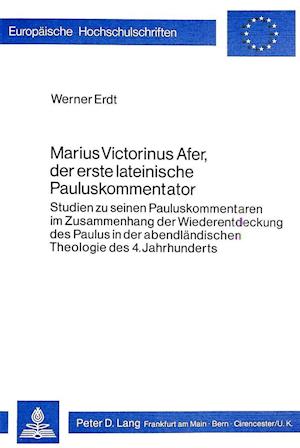 Marius Victorinus Afer, Der Erste Lateinische Pauluskommentator