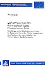 Marius Victorinus Afer, Der Erste Lateinische Pauluskommentator