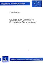 Studien Zum Drama Des Russischen Symbolismus