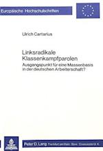 Linksradikale Klassenkampfparolen