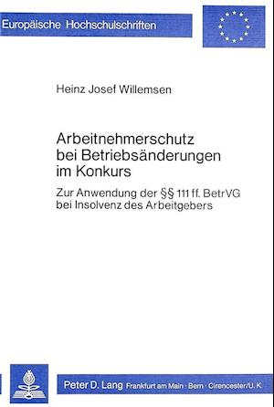 Arbeitnehmerschutz Bei Betriebsaenderungen Im Konkurs