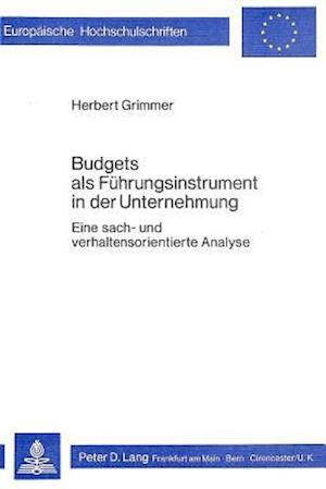 Budgets ALS Fuehrungsinstrument, in Der Unternehmung