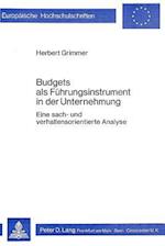 Budgets ALS Fuehrungsinstrument, in Der Unternehmung