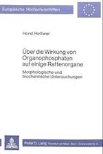 Ueber Die Wirkung Von Organophosphaten Auf Einige Rattenorgane