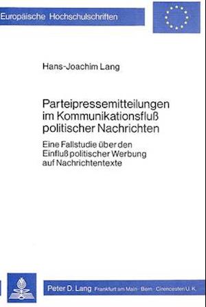 Parteipressemitteilungen im Kommunikationsfluss politischer Nachrichten