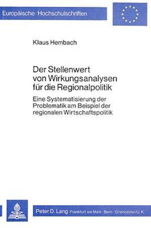 Der Stellenwert Von Wirkungsanalysen Fuer Die Regionalpolitik