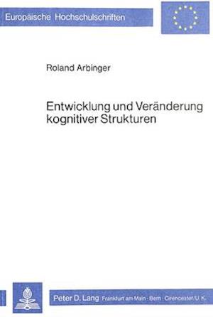 Entwicklung Und Veraenderung Kognitiver Strukturen